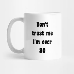 Over 30 Varient Mug